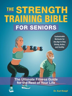 The Strength Training Bible for Seniors - ebook